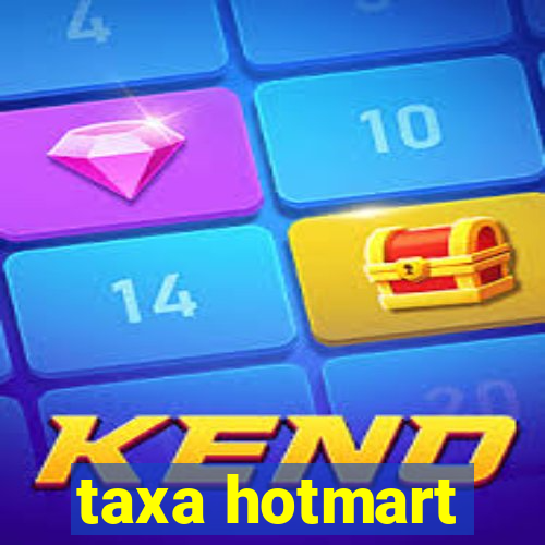 taxa hotmart