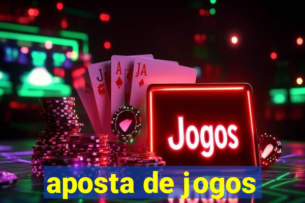 aposta de jogos