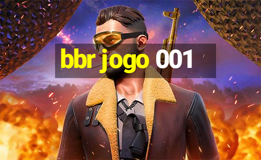 bbr jogo 001