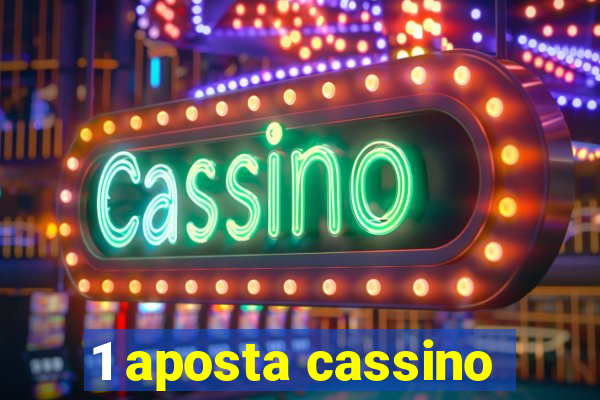 1 aposta cassino