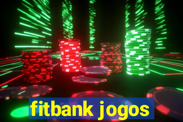 fitbank jogos