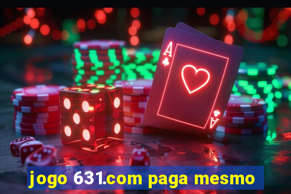 jogo 631.com paga mesmo