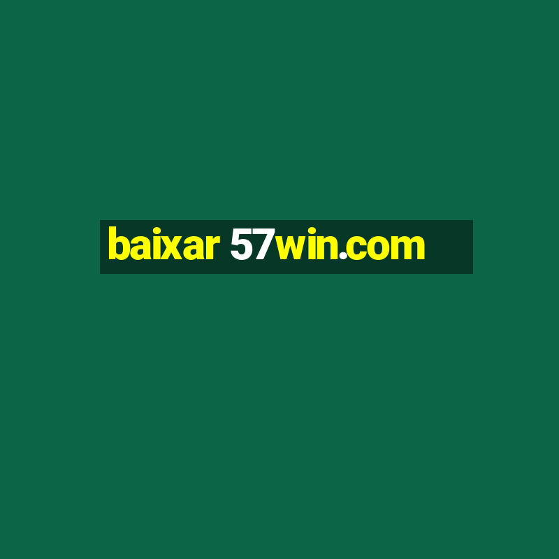 baixar 57win.com