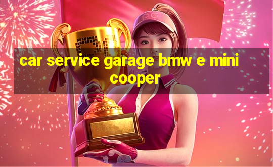 car service garage bmw e mini cooper