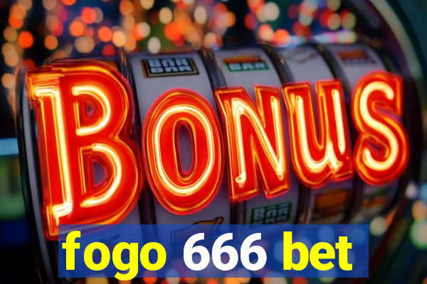 fogo 666 bet