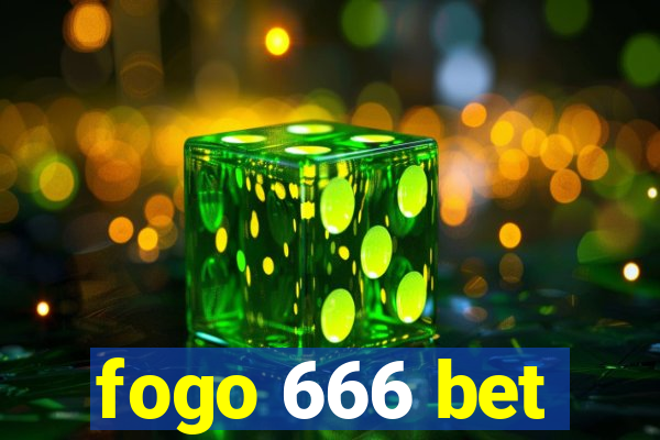 fogo 666 bet