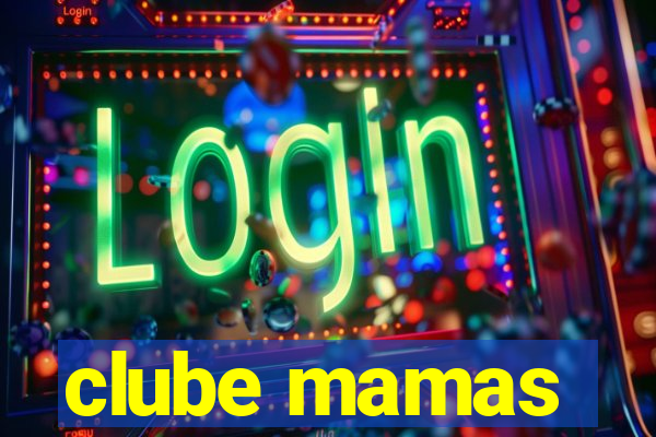 clube mamas