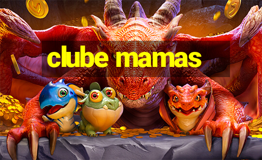 clube mamas