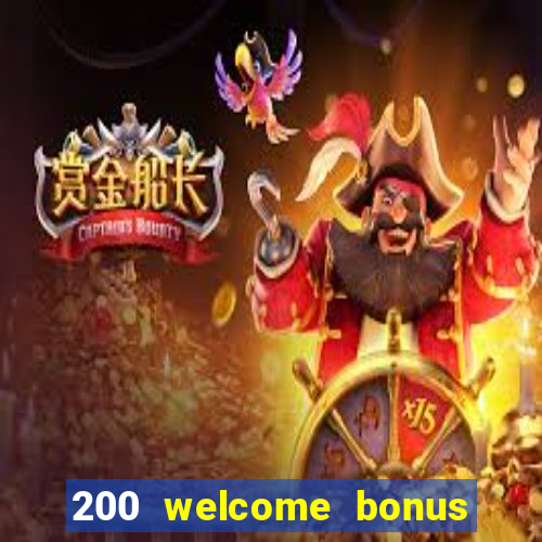 200 welcome bonus casino uk