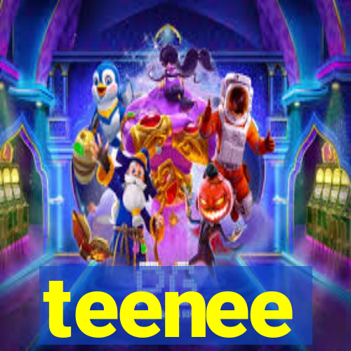 teenee