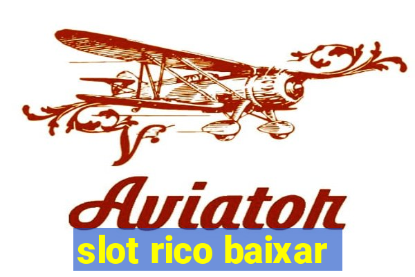 slot rico baixar