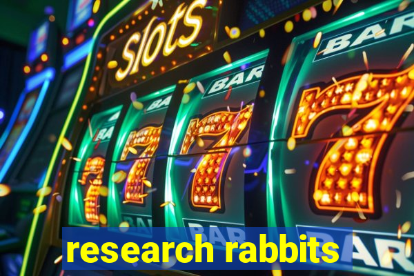 research rabbits