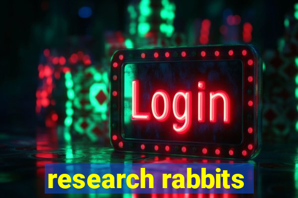 research rabbits