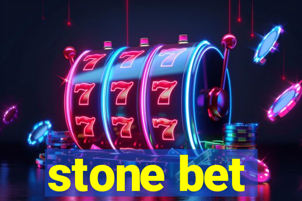 stone bet