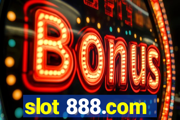 slot 888.com