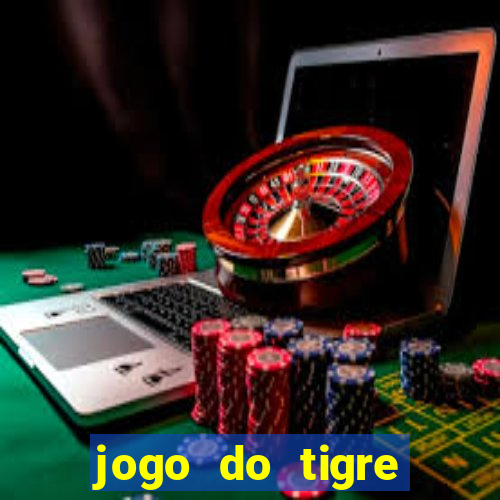 jogo do tigre pagando muito