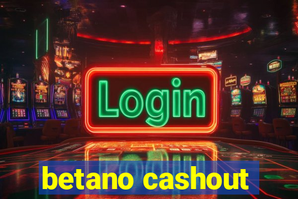 betano cashout