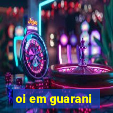 oi em guarani