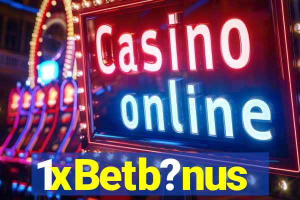 1xBetb?nus