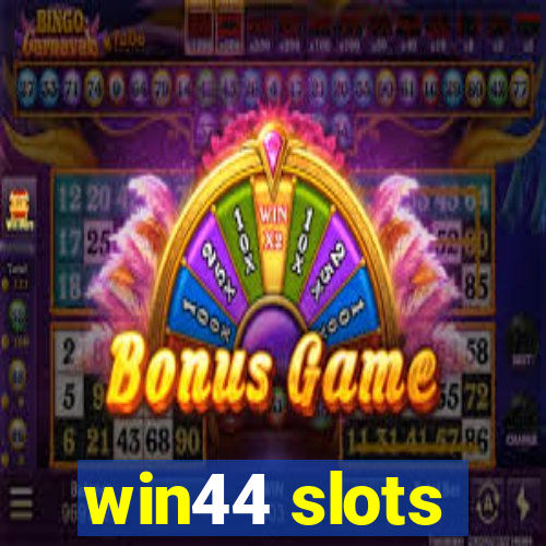 win44 slots