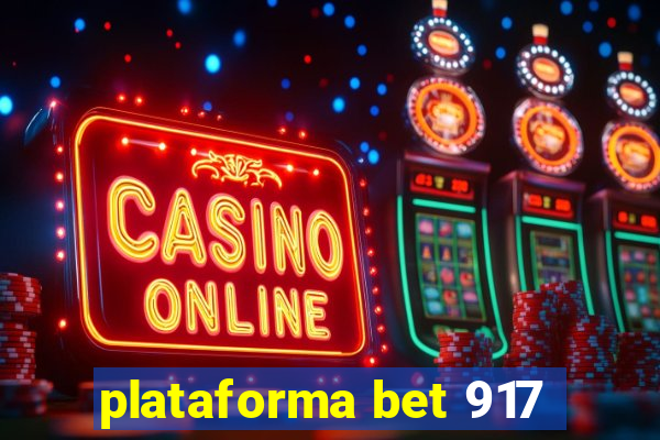 plataforma bet 917