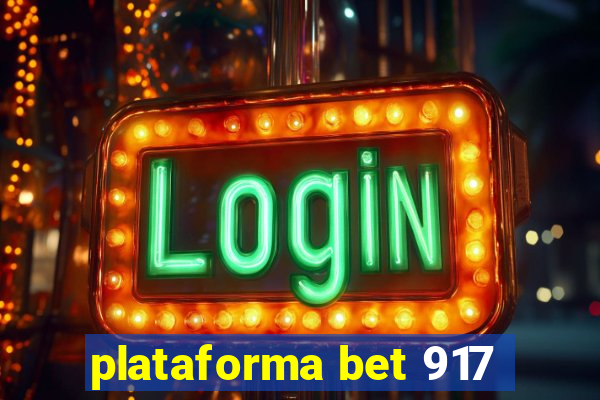 plataforma bet 917