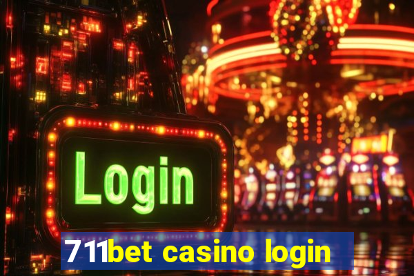 711bet casino login