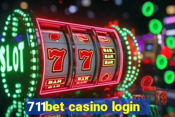 711bet casino login