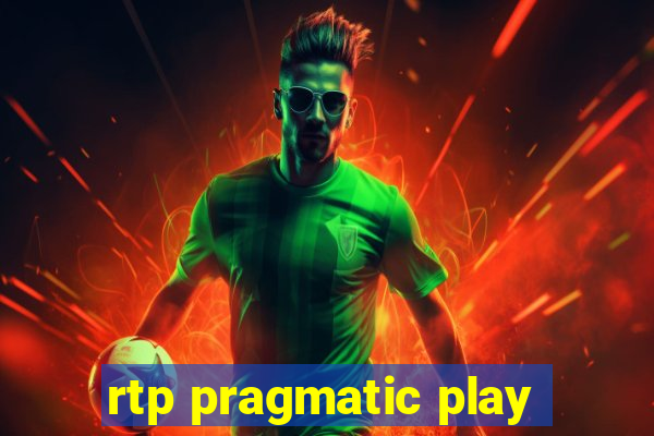 rtp pragmatic play