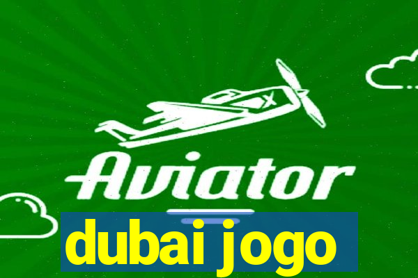 dubai jogo