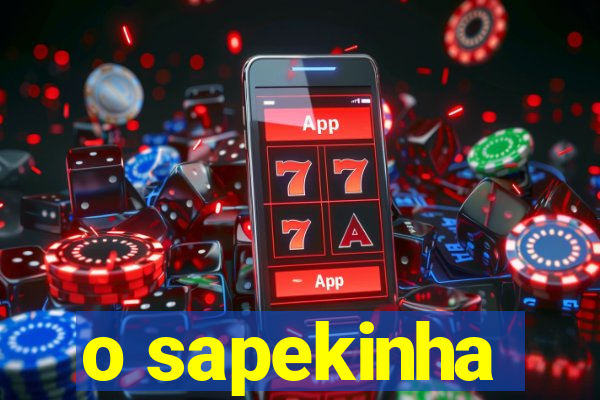 o sapekinha