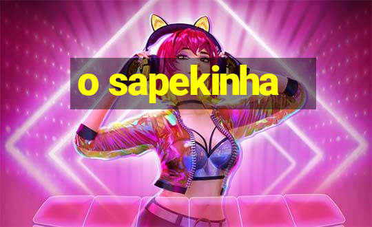 o sapekinha