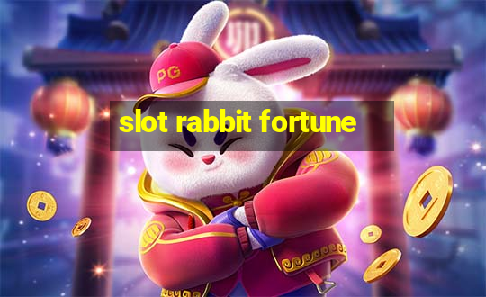 slot rabbit fortune