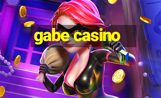 gabe casino