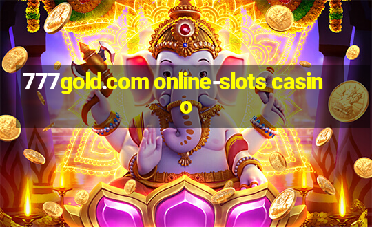 777gold.com online-slots casino