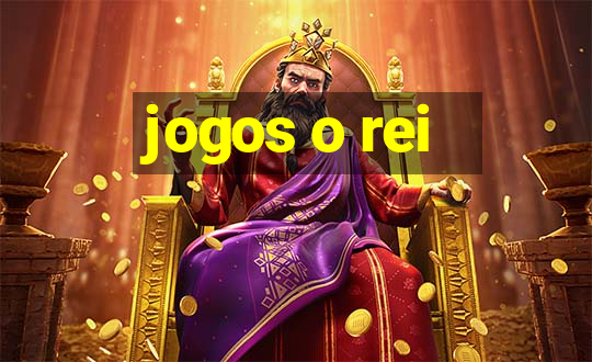 jogos o rei