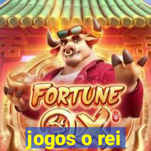 jogos o rei