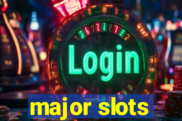 major slots