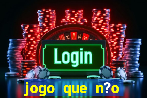 jogo que n?o precisa depositar para ganhar