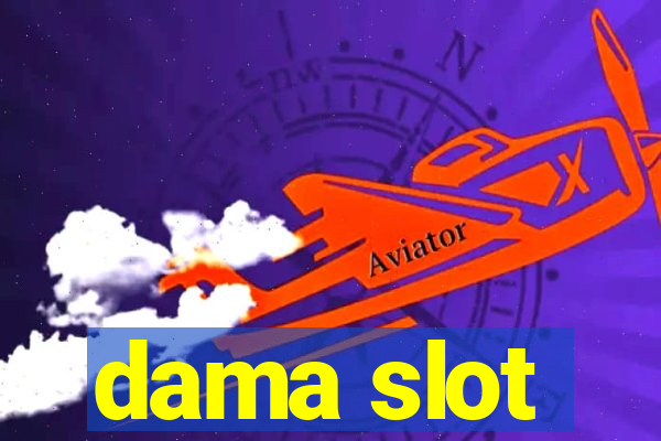 dama slot