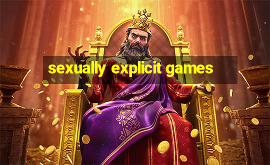 sexually explicit games