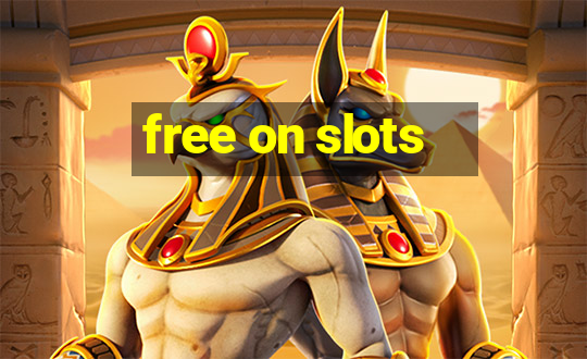 free on slots