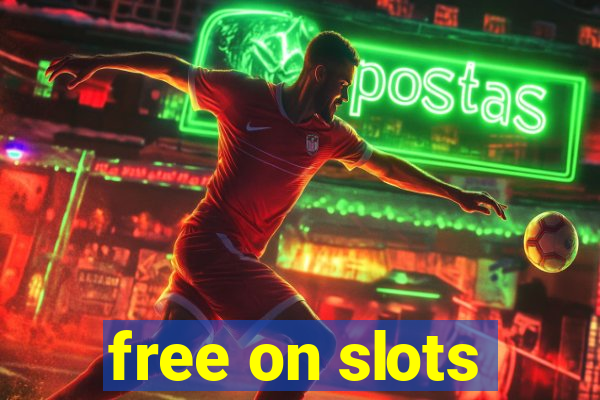 free on slots