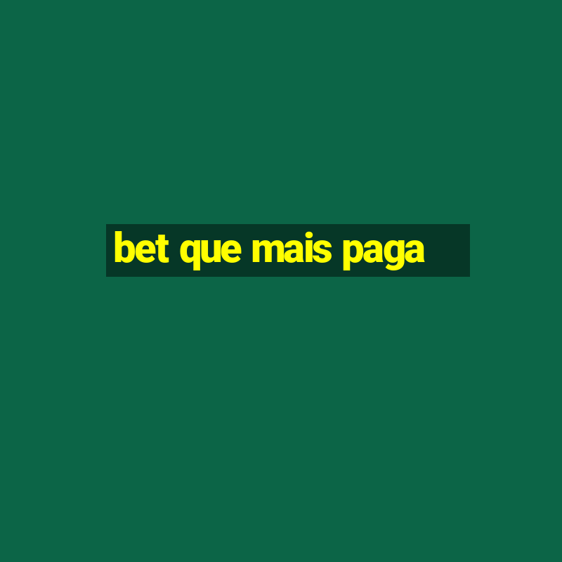 bet que mais paga