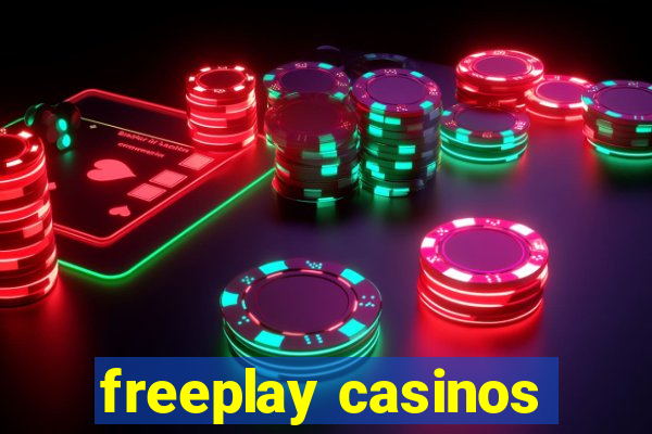 freeplay casinos