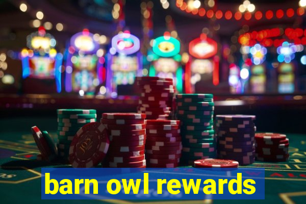 barn owl rewards