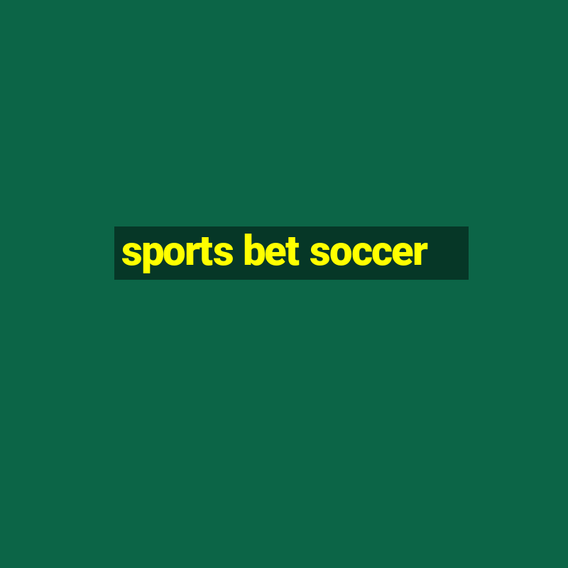 sports bet soccer