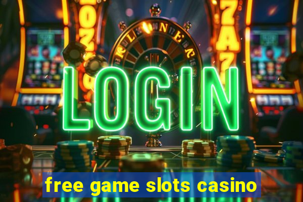 free game slots casino