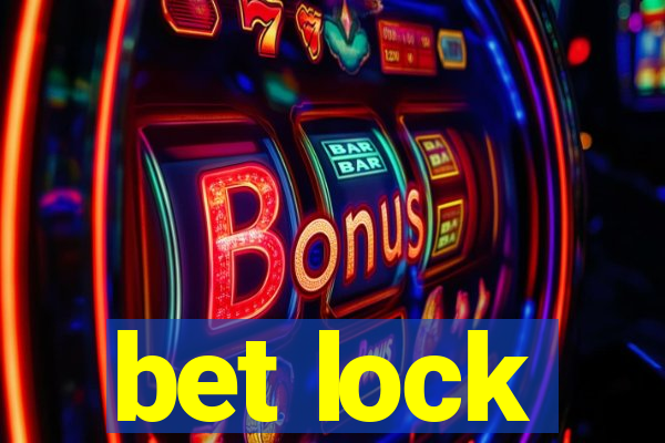 bet lock