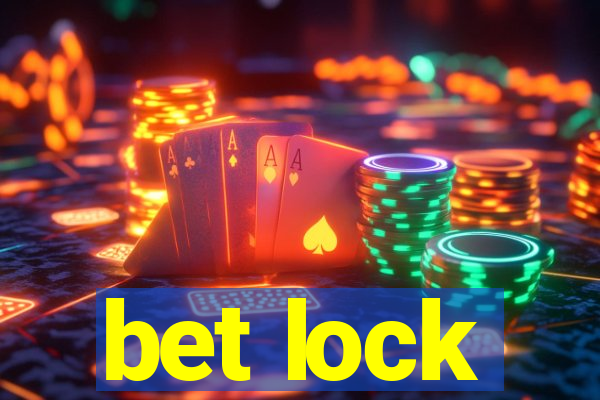 bet lock